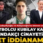 Kubilay Kaan Kundakçı Cinayetinde Hızla Hazırlanan İddianame: Kadayıfçıoğlu ve Kalaycıoğlu’na İstenen Cezalar