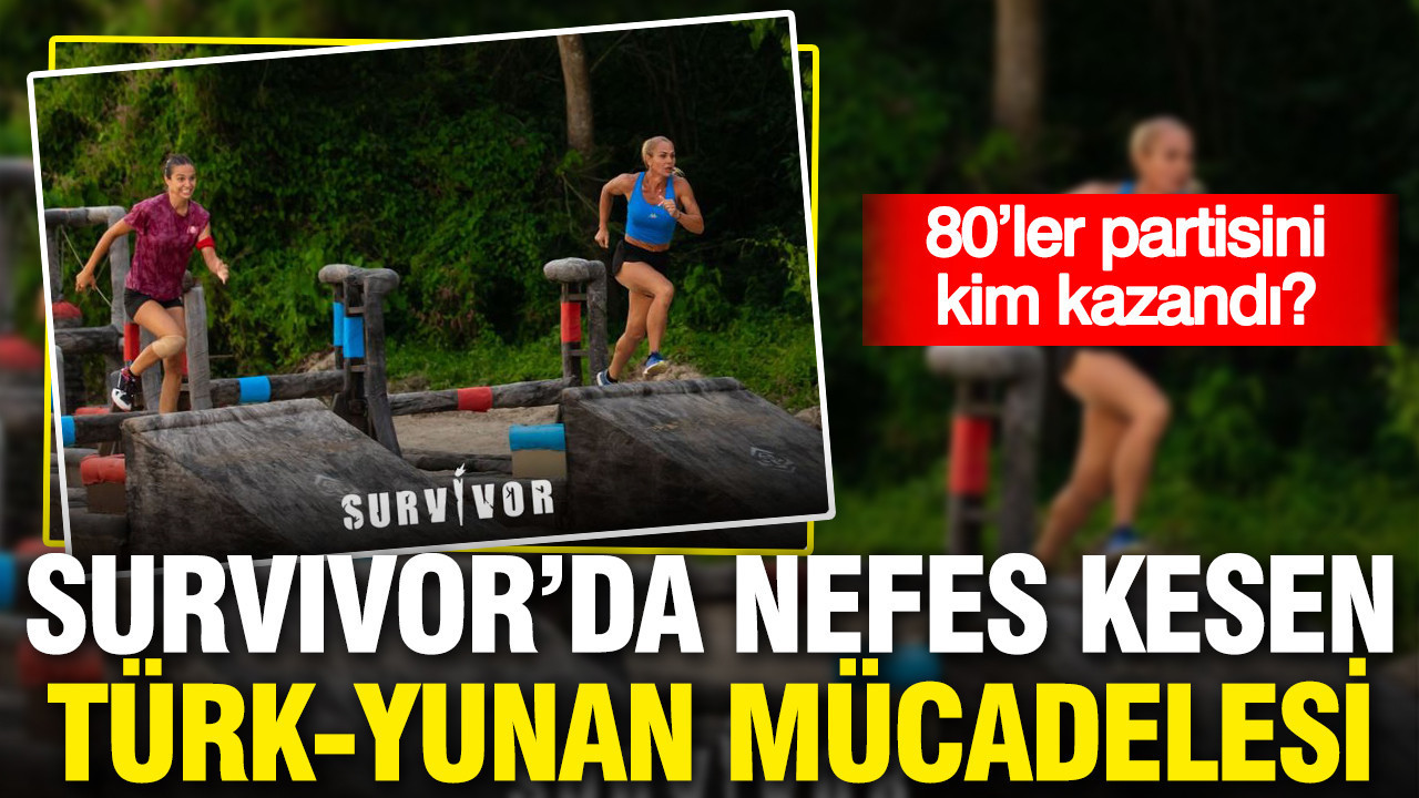 Survivor’da Türk-Yunan Rekabeti: 80’ler Partisi Hangi Takımın Olacak?