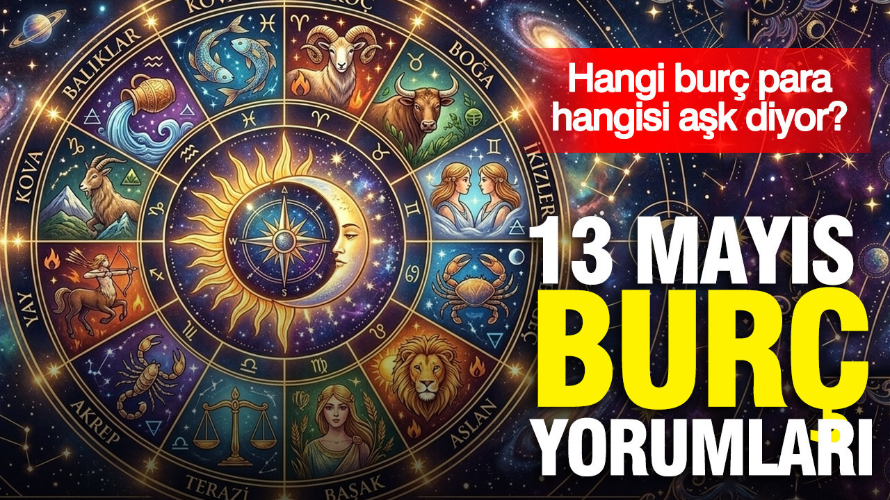 13-mayis-gunluk-burc-yorumlari-hangi-burc-para-hangisi-ask-diyor-YpItjDy1