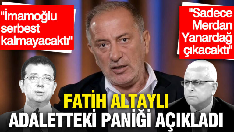 fatih-altayli-panige-gerek-yoktu-imamoglu-serbest-kalmayacakti-sadece-merdan-yanardag-cikacakti-ewIQmMW5