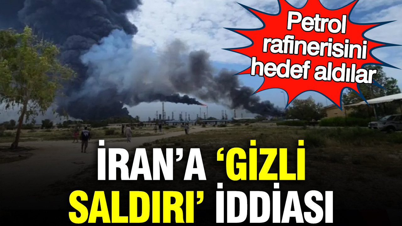 irana-gizli-saldiri-iddiasi-petrol-rafinerisini-hedef-aldilar-jvsUgDfJ