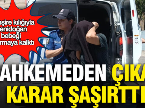 Hemsire kiligiyla yenidogan bebegi kacirmaya kalkti mahkemeden cikan karar sasirtti h5vLIeii